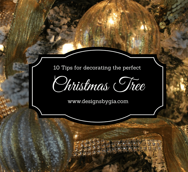 10 Tips For Decorating The Perfect Christmas Tree