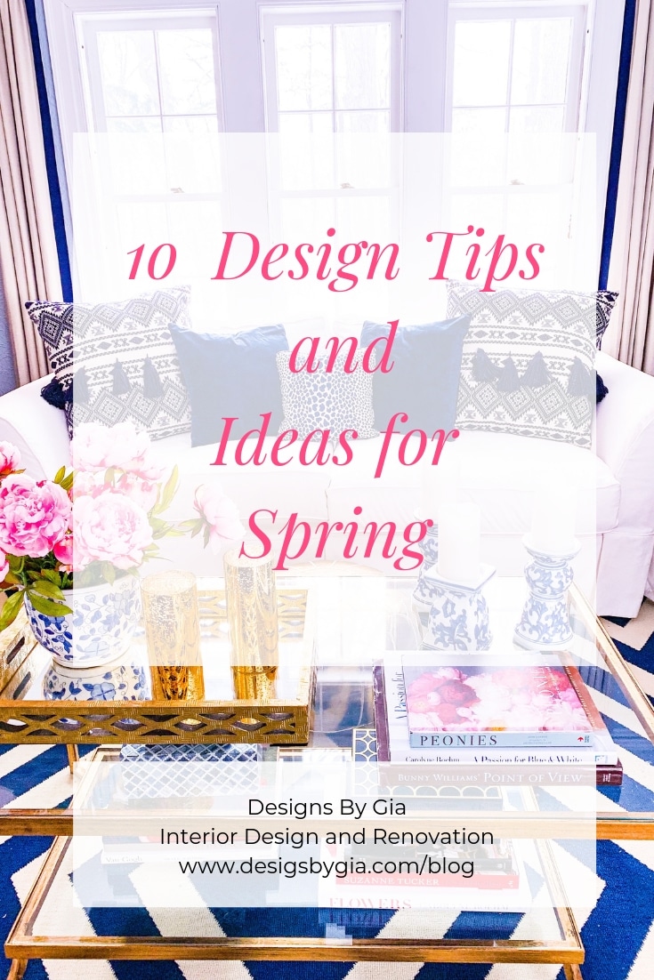 10 Design Tips and Ideas For Spring.