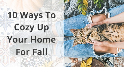 10 Ways To Cozy Up Your Home For Fall