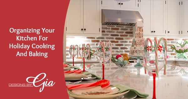 Organizing Your Kitchen For Holiday Cooking And Baking | Designs by Gia
